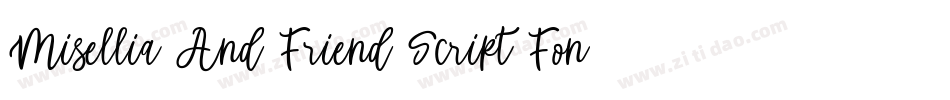 Misellia And Friend Script Font by Dreamink (7NTypes)字体转换